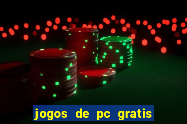 jogos de pc gratis para download