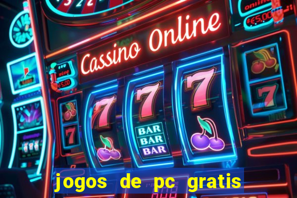 jogos de pc gratis para download