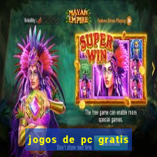 jogos de pc gratis para download