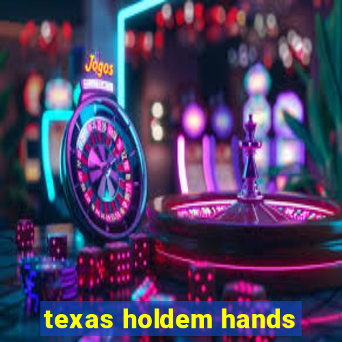 texas holdem hands