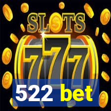 522 bet