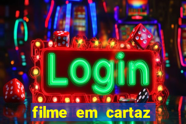 filme em cartaz cine araujo