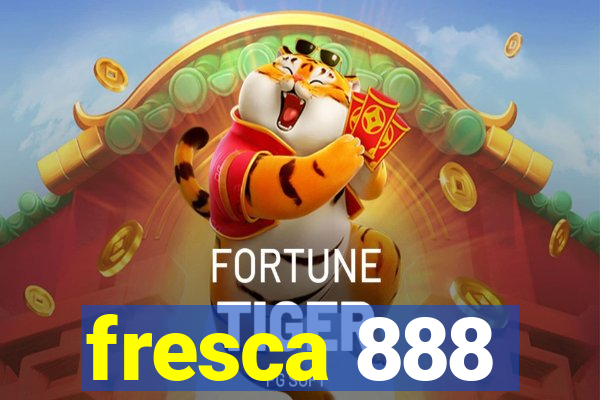 fresca 888