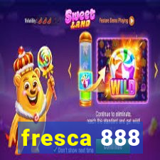 fresca 888