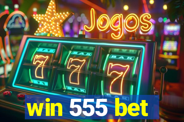 win 555 bet