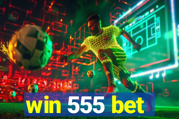 win 555 bet