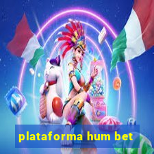 plataforma hum bet