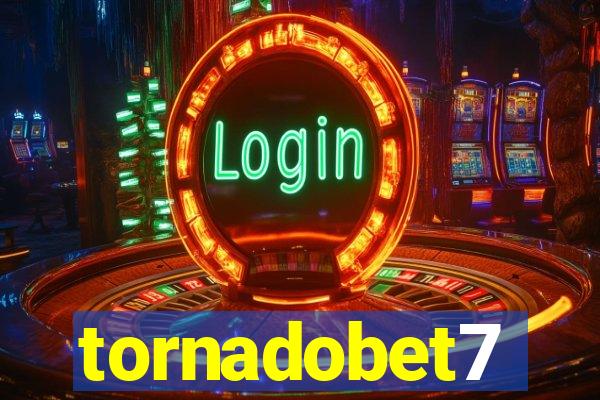 tornadobet7