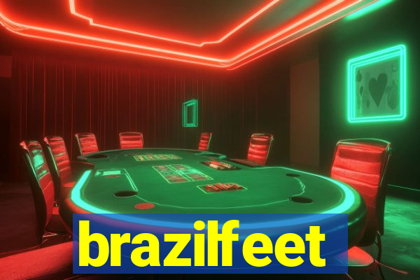 brazilfeet