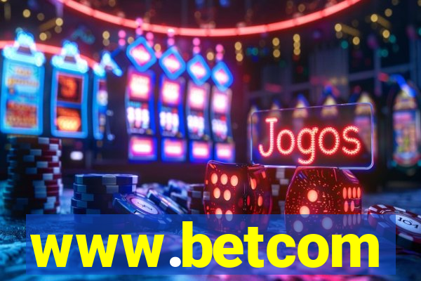 www.betcom