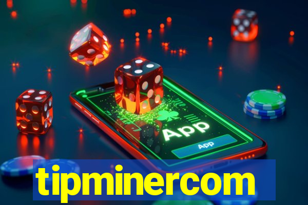 tipminercom