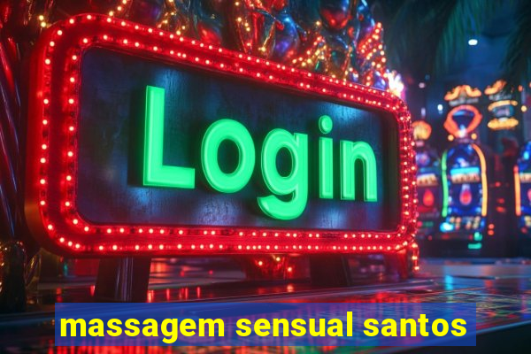 massagem sensual santos