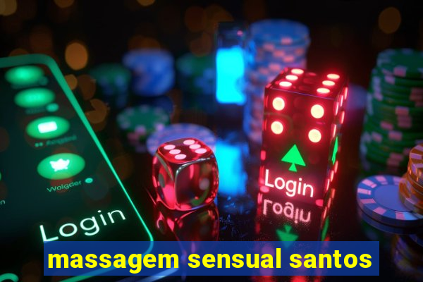 massagem sensual santos