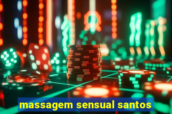 massagem sensual santos