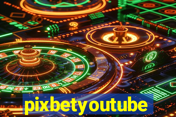 pixbetyoutube