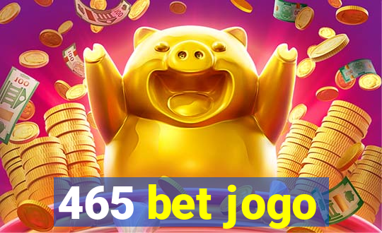 465 bet jogo