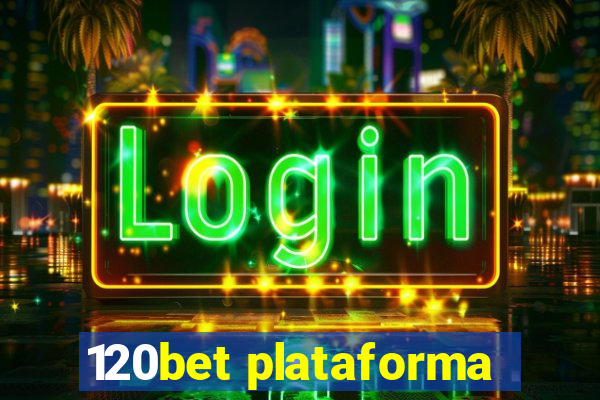 120bet plataforma