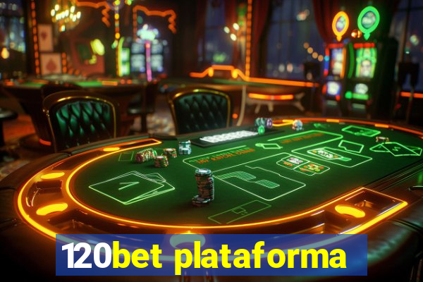 120bet plataforma