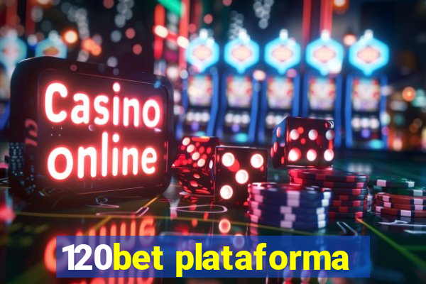 120bet plataforma