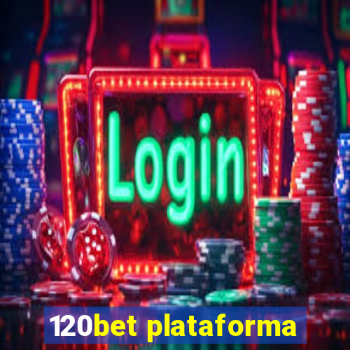 120bet plataforma