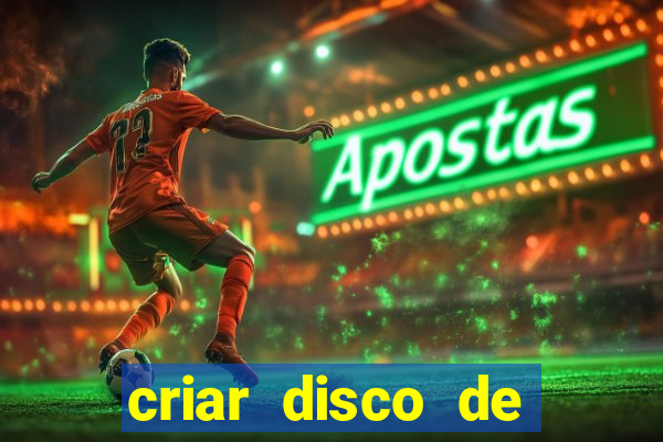 criar disco de boot windows