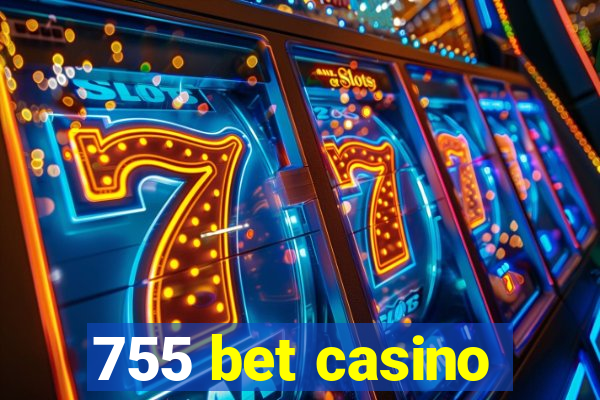 755 bet casino