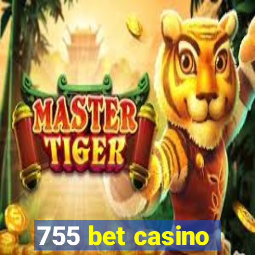 755 bet casino