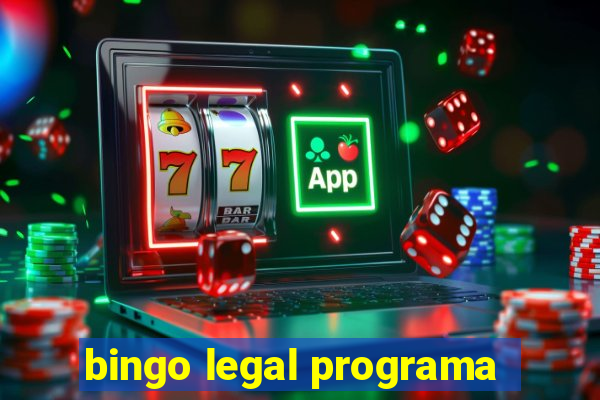 bingo legal programa