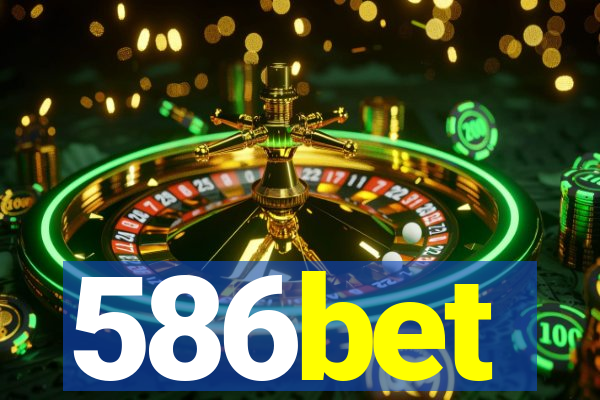 586bet