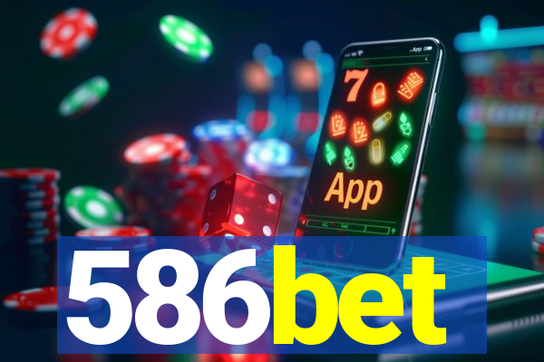 586bet