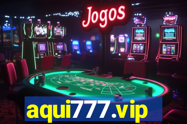 aqui777.vip