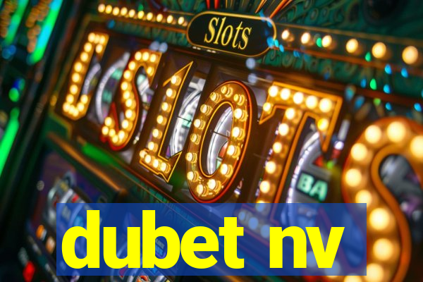 dubet nv