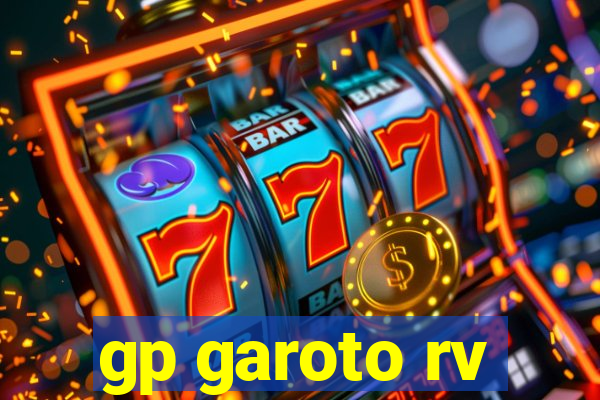 gp garoto rv