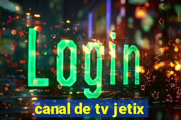 canal de tv jetix