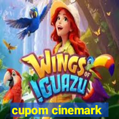 cupom cinemark