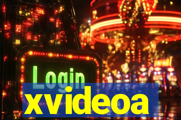 xvideoa