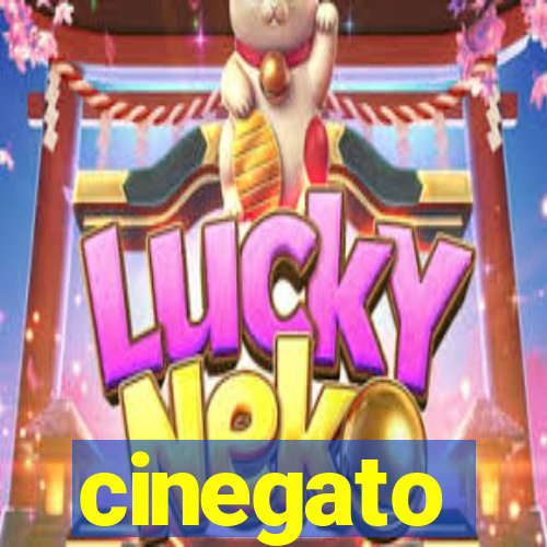 cinegato