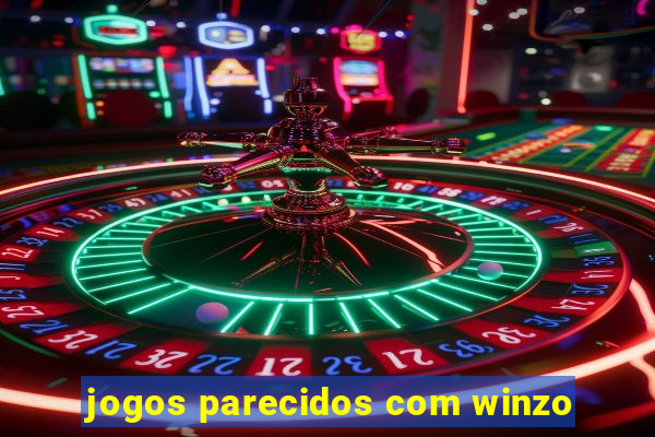 jogos parecidos com winzo