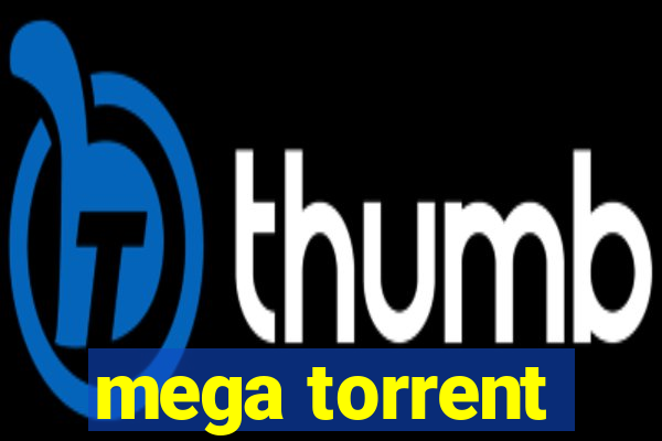 mega torrent