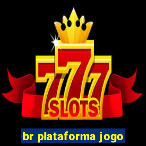 br plataforma jogo