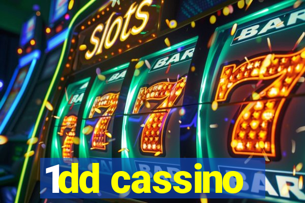 1dd cassino