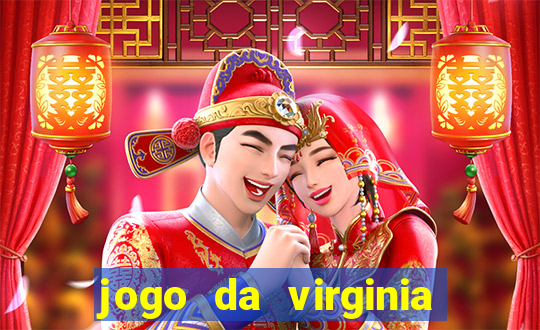 jogo da virginia que da dinheiro