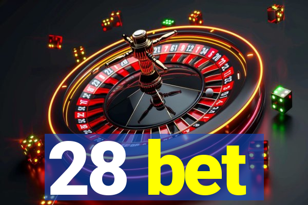 28 bet