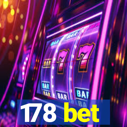 178 bet