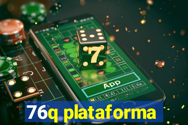 76q plataforma