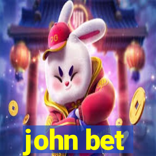 john bet