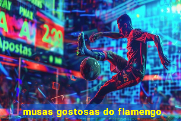 musas gostosas do flamengo