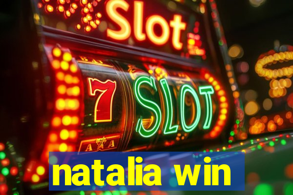 natalia win