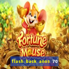 flash back anos 70 80 90 internacional download