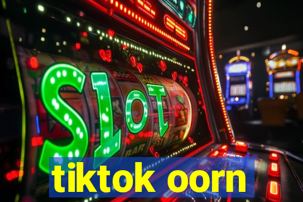 tiktok oorn